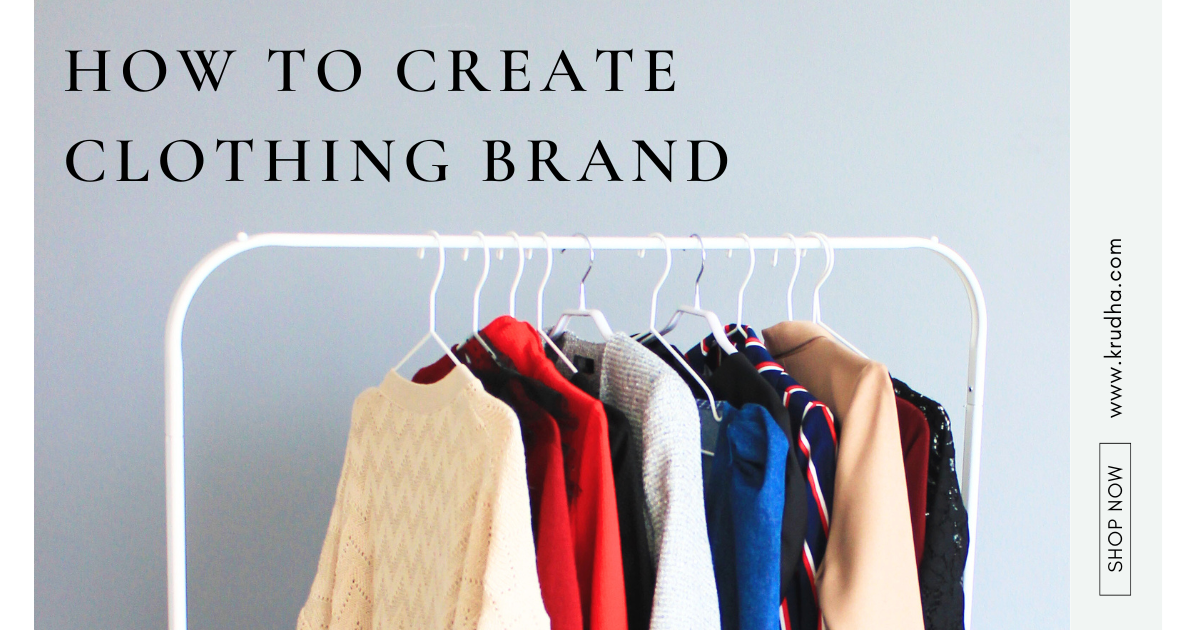 How to create clothing brand krudha.com